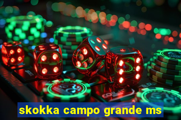 skokka campo grande ms